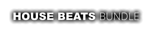 HOUSE BEATS BUNDLE