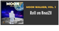 MOON WALKER, VOL. 1 07.29.21!